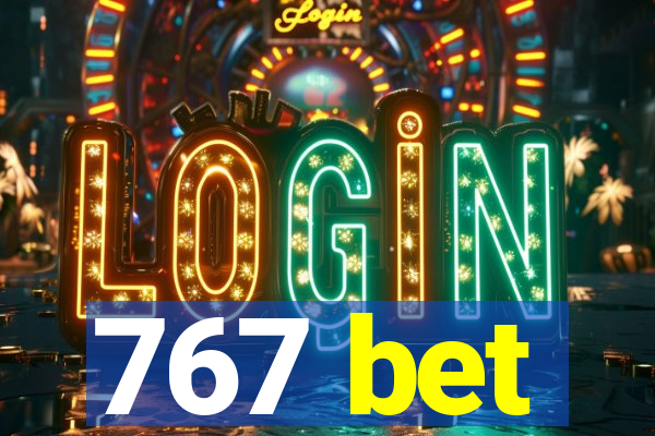 767 bet